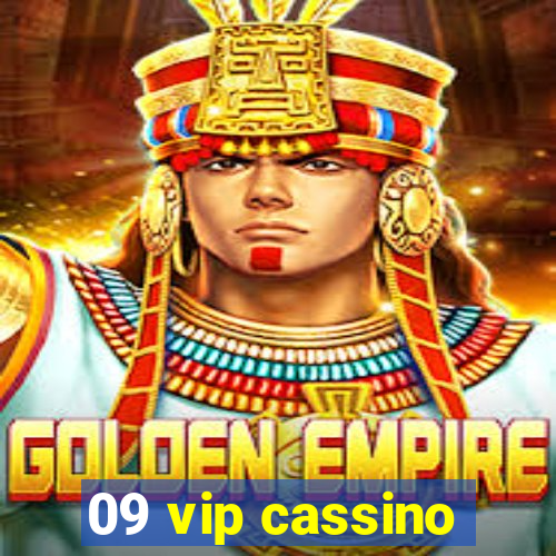 09 vip cassino